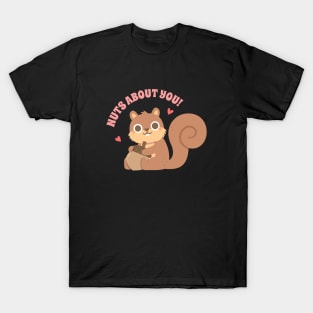 Cute Squirrel Nuts About You Love Pun T-Shirt